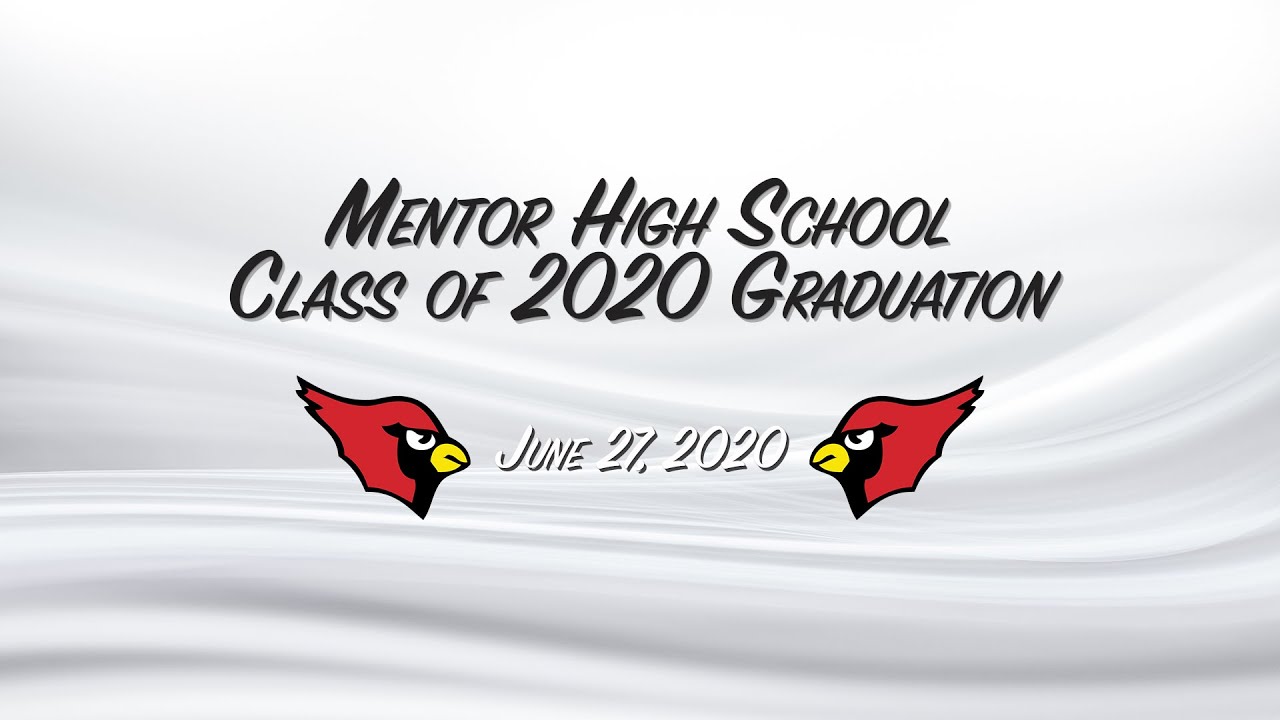 Mentor High School Class of 2020 Graduation YouTube