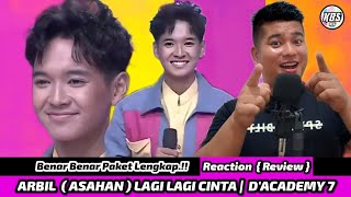 Ganteng..!!! Arbil  Da7 | Lagi Lagi Cinta | Reaction