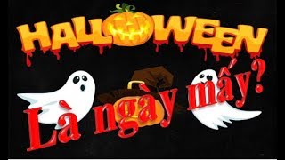 Lễ hội Halloween, halloween là ngày gì, halloween là ngày mấy???
