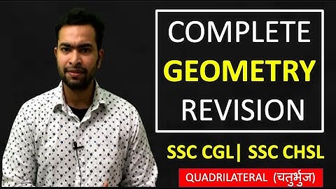 Complete Geometry revision| QUADRILATERAL | Very important for SSC CGL 2019 and SSC CHSL 2019