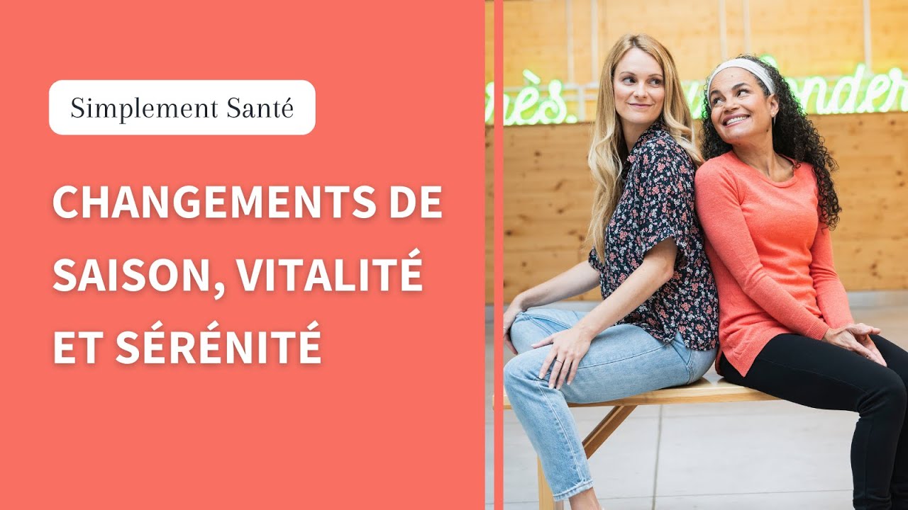 Comment mieux s'adapter au changement de saison