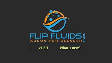 FLIP Fluids Addon 1.8.1 Update 🌊