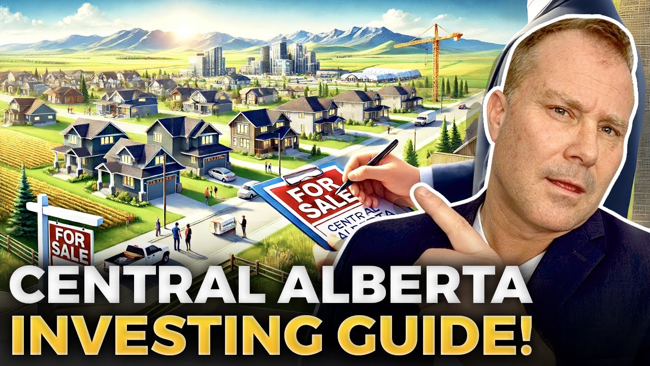 How To Start Investing In Alberta Housing Market | BEST Real Estate Opportunities In Central Alberta