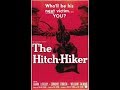 The Hitch-Hiker - 1953 Film Noir