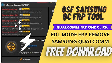 Samsung Qualcomm FRP Tool | QSF Tool | A11, A01, M11, A70 Unlock Tool One Click