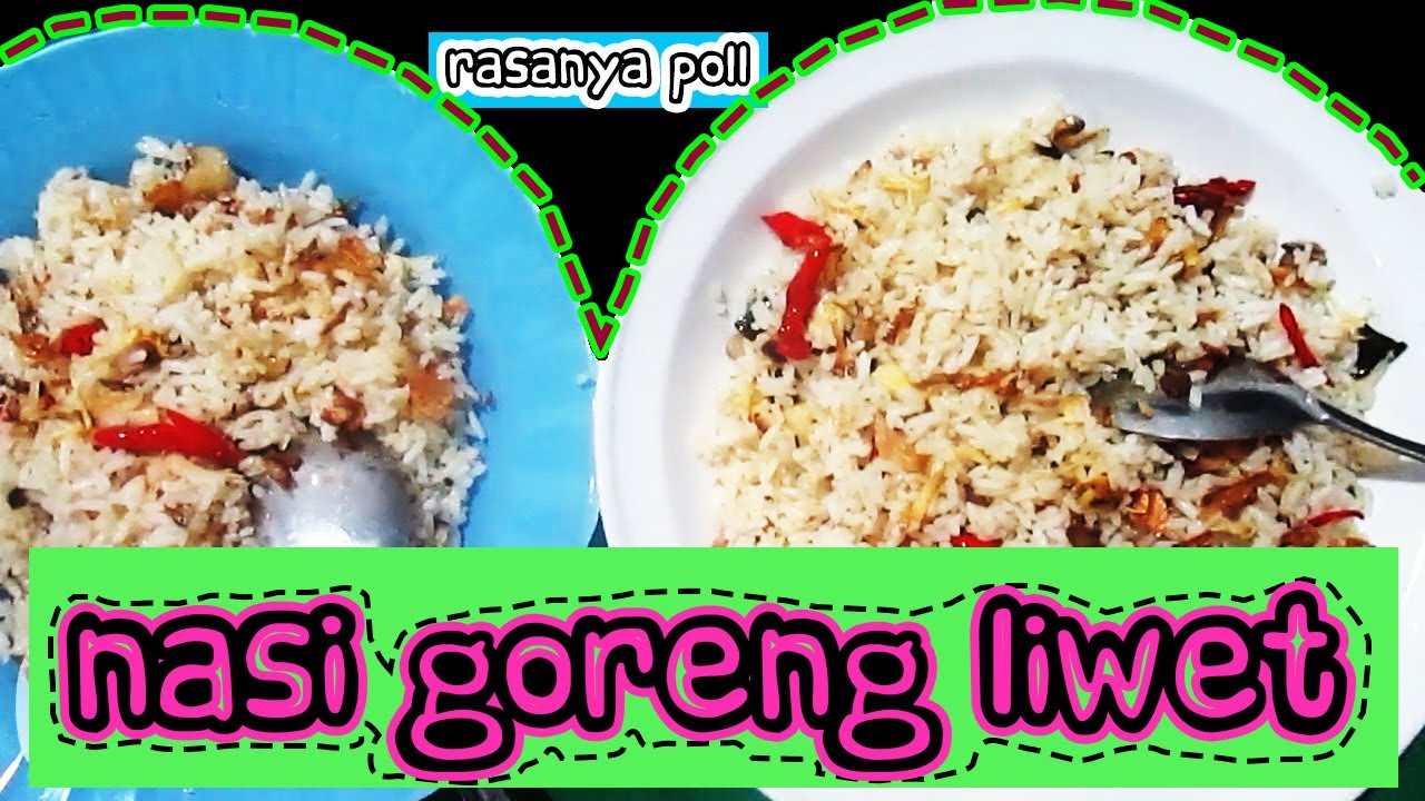 CARA MEMASAK NASI GORENG LIWET (Cepat dan Praktis) #dindun 