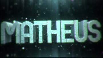 Uma outra intro com nome "MATHEUS"@_@