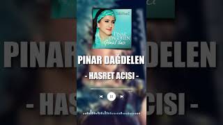Pınar Dağdelen - Hasret Acısı #shorts
