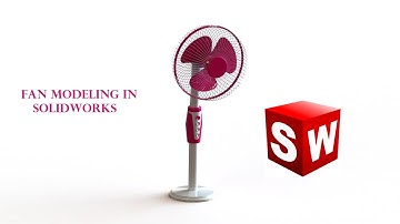 Fan modeling with solidworks
