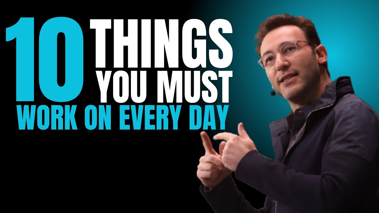 10 THINGS YOU MUST WORK ON EVERY DAY || BEST MOTIVATIONAL SPEECH BY ...