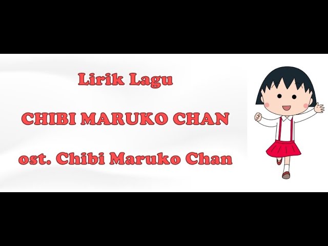 VIRAL LAGU TIKTOK - Lirik Kartun OST. CHIBI MARUKO CHAN (Cover By Tereza Fahlevi) - class=