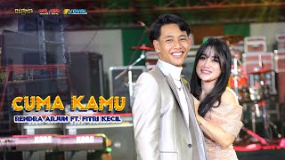 CUMA KAMU - RENDRA ARJUN FT. FITRI KECIL- OSAMA MUSIK- ANIJAYA AUDIO LIVE - NOVAL PRODUCTION