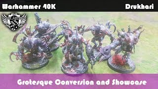Warhammer 40K Drukhari Grotesque Conversions