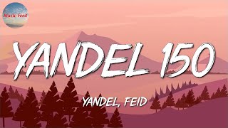 🎵 Reggaeton || Yandel & Feid - Yandel 150 || Cris Mj, KAROL G, Bad Bunny (Mix)