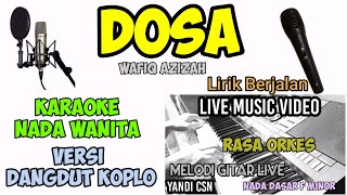 DOSA KARAOKE QOSIDAH WAFIQ AZIZAH VERSI DANGDUT KOPLO NADA WANITA