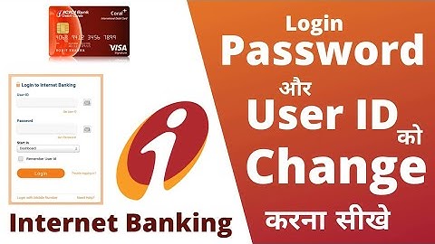 Change User ID & Password of ICICI Net Banking | User ID और Password Change करना सीखे | In Hindi