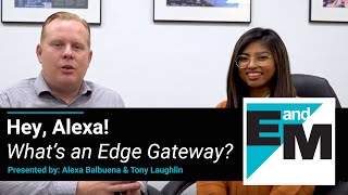 What’s an Edge Gateway?