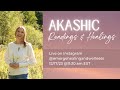 Akashic readings  healings 121723