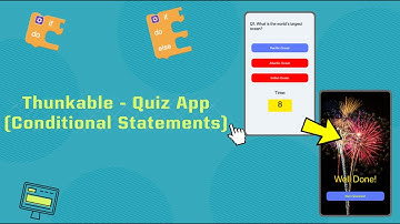 Thunkable Quiz - Conditional Statements (2024)