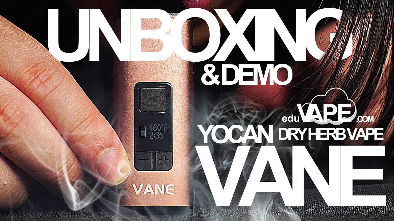 Yocan Vane Unboxing Dry Herb Vaporizer DEMO & First Impressions