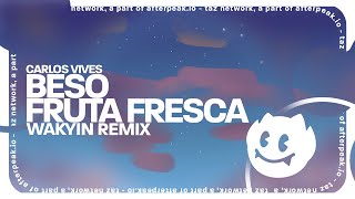 Wakyin - Beso (Fruta Fresca) [Lyrics]