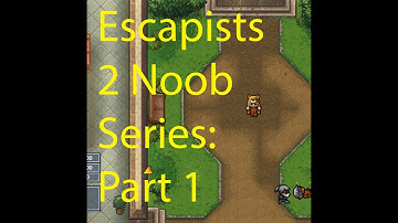 The Escapists 2 Noob Plays - Part 1