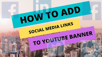 How to Add Social Media Links to YouTube Channel