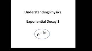 Understanding Physics: Exponential Decay 1