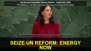 The UN at a Crossroads: Why Structural Reform and Energy Must Be Seized Now