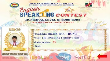 Hoàng Đức Thông 5H-Đồng Kỵ 2 - Hội thi Nói giỏi Tiếng Anh cấp tiểu học-TP. Từ Sơn, năm học 2022-2023
