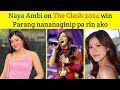 Naya Ambi | on The Clash 2024 win | Parang nananaginip pa rin ako
