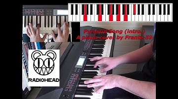 Pyramid Song Tutorial (intro.) – Radiohead (a piano cover by Frantz-59)