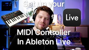 How To Set Up Your MIDI Controller In Ableton Live