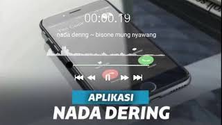 Nada Dering ~ bisone mung nyawang