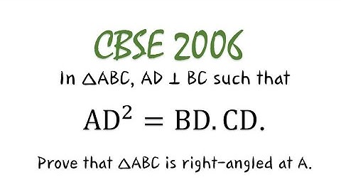 In ∆ABC, AD ⊥ BC such that AD^2=BD.CD. Prove that ∆ABC is right-angled at A.