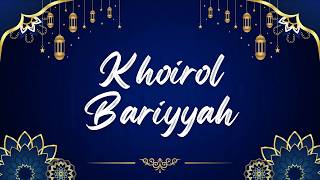 KHOIROL BARIYYAH - COVER SYAKIR DAULAY