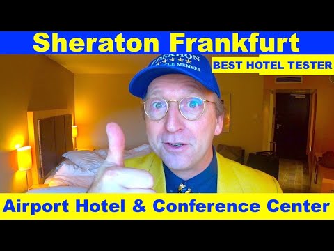 Sheraton Frankfurt Airport Hotel and Conference Center | BEST HOTEL TESTER