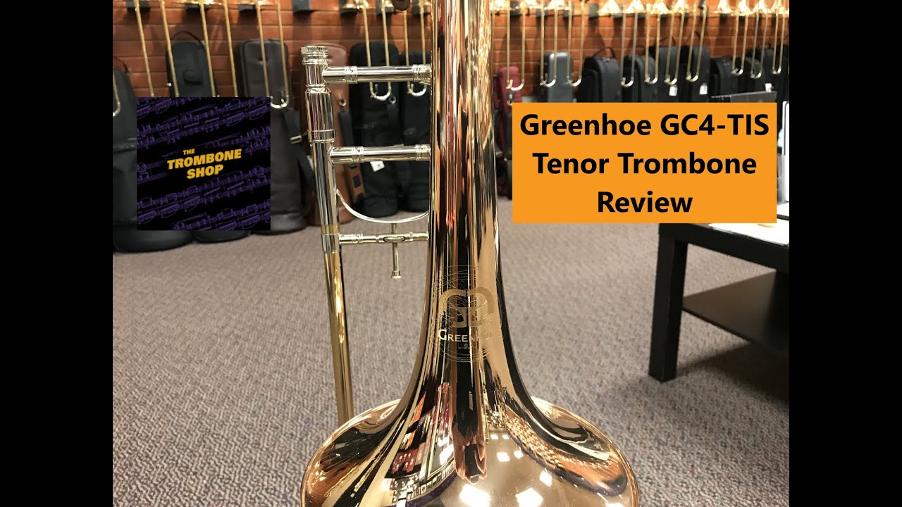 Greenhoe GC4TIS Tenor Trombone Review YouTube
