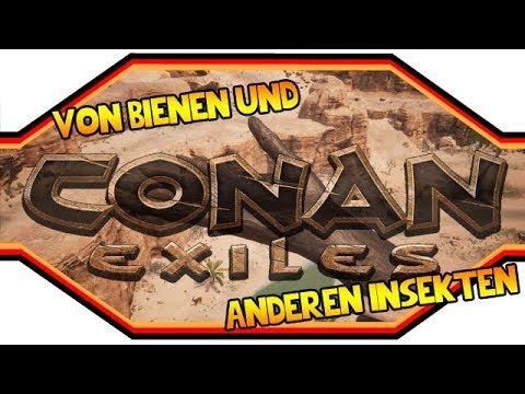 Conan Exiles ★ Von Bienen und anderen Insekten ★ Guide