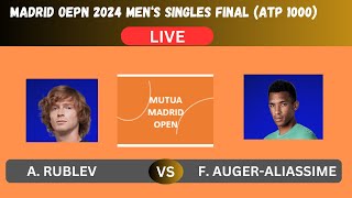 RUBLEV vs AUGER-ALIASSIME-MADRID OPEN FINAL 2024 (ATP 1000)-LIVE-PLAY-BY-PLAY-LIVESTREAM-TENNIS TALK