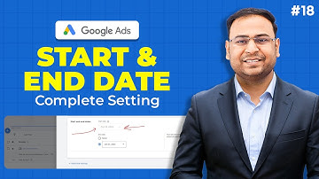 Google Ads Course | Start & End Date in Google Ads | Part#18 | UmarTazkeer