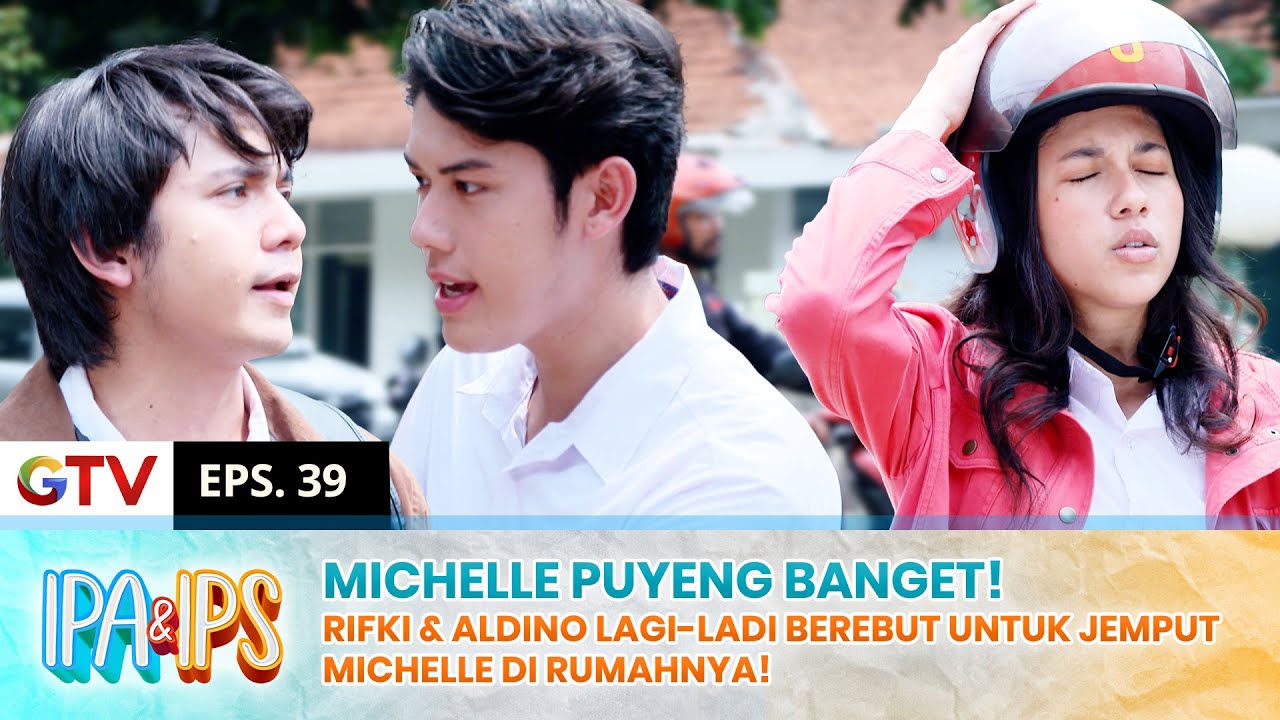 CAPEK BANGET! Michelle Jadi Rebutan Rifki & Aldino Pagi-pagi | IPA IPS ...