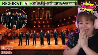 Be:first - Gifted (Orchestra Ver.) | Filipina Reacts