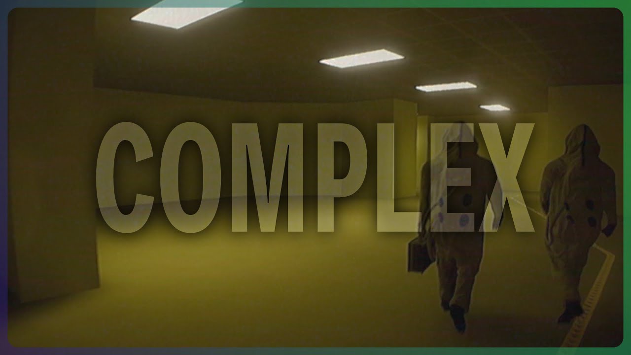 my first "Backrooms" experience  |  THE COMPLEX  ( part 1 )