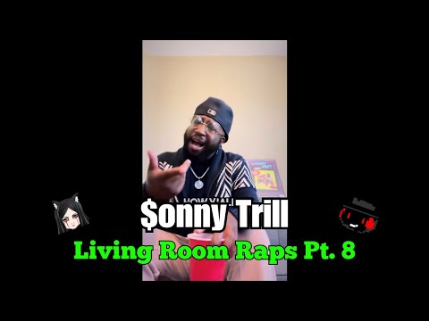 [REACTION] $onny Trill - Living Room Raps Pt. 8