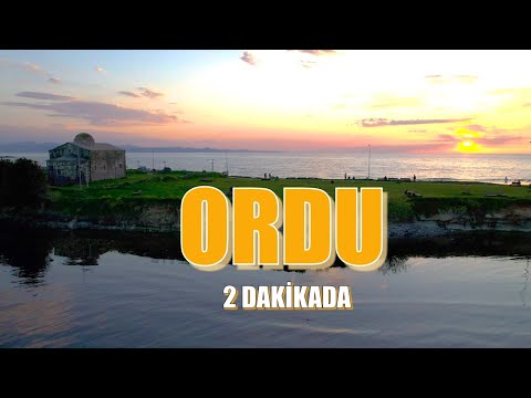 2 dakikada ORDU | ORDU | ORDU TANITIM | ORDU BELGESELİ | ORDU GEZİLECEK YERLER | ORDU BELGESEL