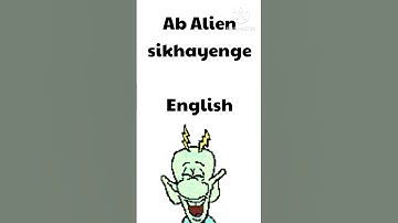 Learn Alien Language 🤣