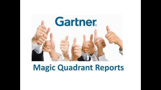 Gartner Magic Quadrant Reports