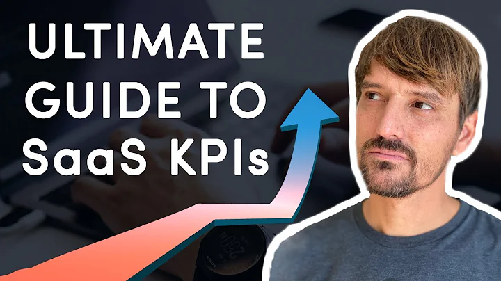 SaaS Metrics: The BEST Guide to Software as a Service KPIs