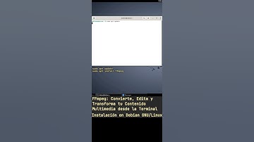 FFmpeg: Edita tu Contenido Multimedia desde la Terminal. Instalación en Debian GNU/Linux #FFmpeg